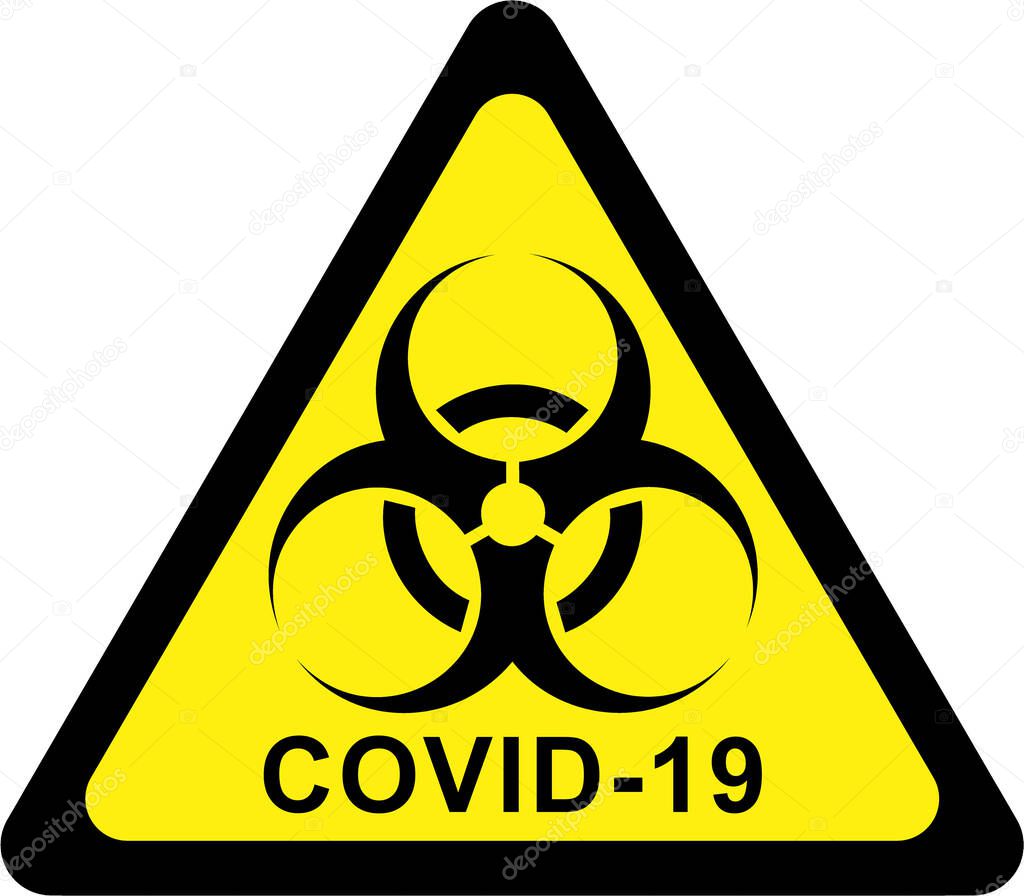 Warning sign with biohazard symbol and COVID-19 text