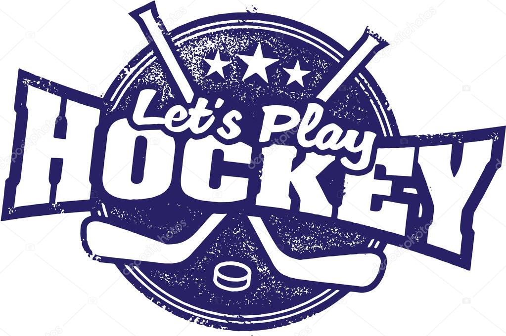 Let's Play Hockey Sports Stamp — Stock Vector © daveh900 139070486