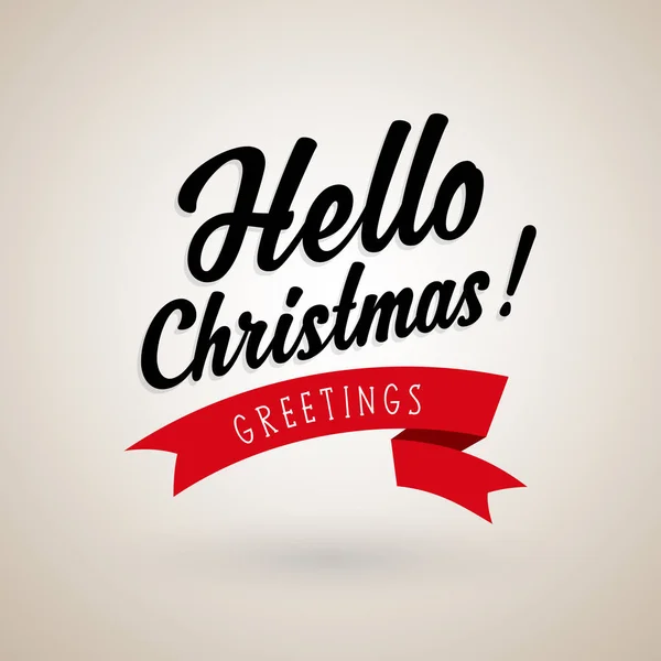 Karácsonyi üdvözlet a Hello karácsonyi szöveggel és szalag. — Stock Vector