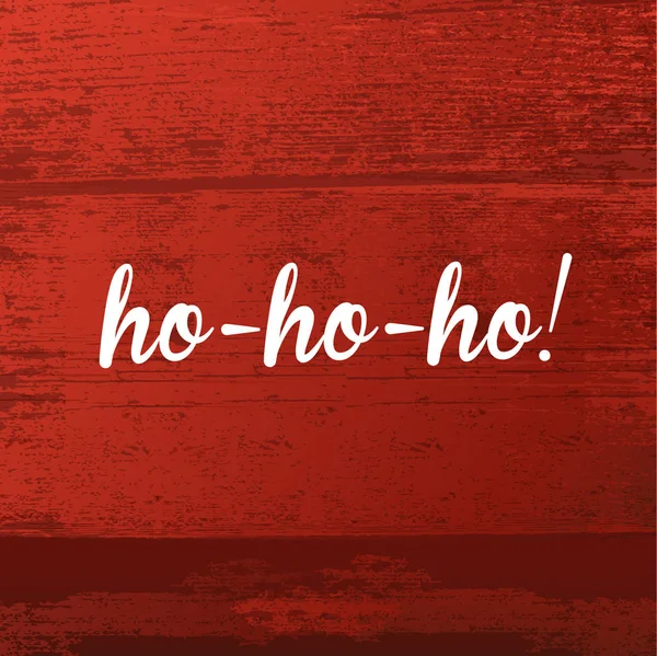 White ho-ho-ho! words on red wooden plank. — Stock Vector