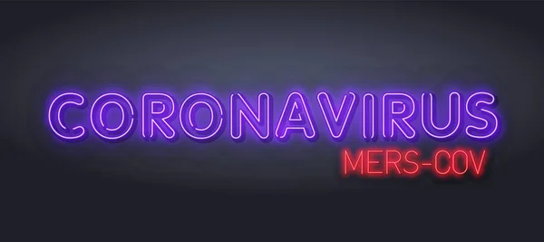 Neon Lettering quarantena EPS 10. Neon MERS-CoV Sindrome respiratoria mediorientale coronavirus. Illustrazione luce al neon. Nuovo Coronavirus 2019-nCoV — Vettoriale Stock