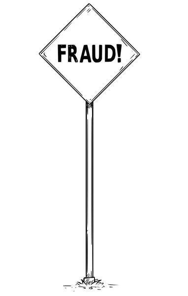 Desenho de Sinal de Tráfego de Setas com Texto de Fraude — Vetor de Stock