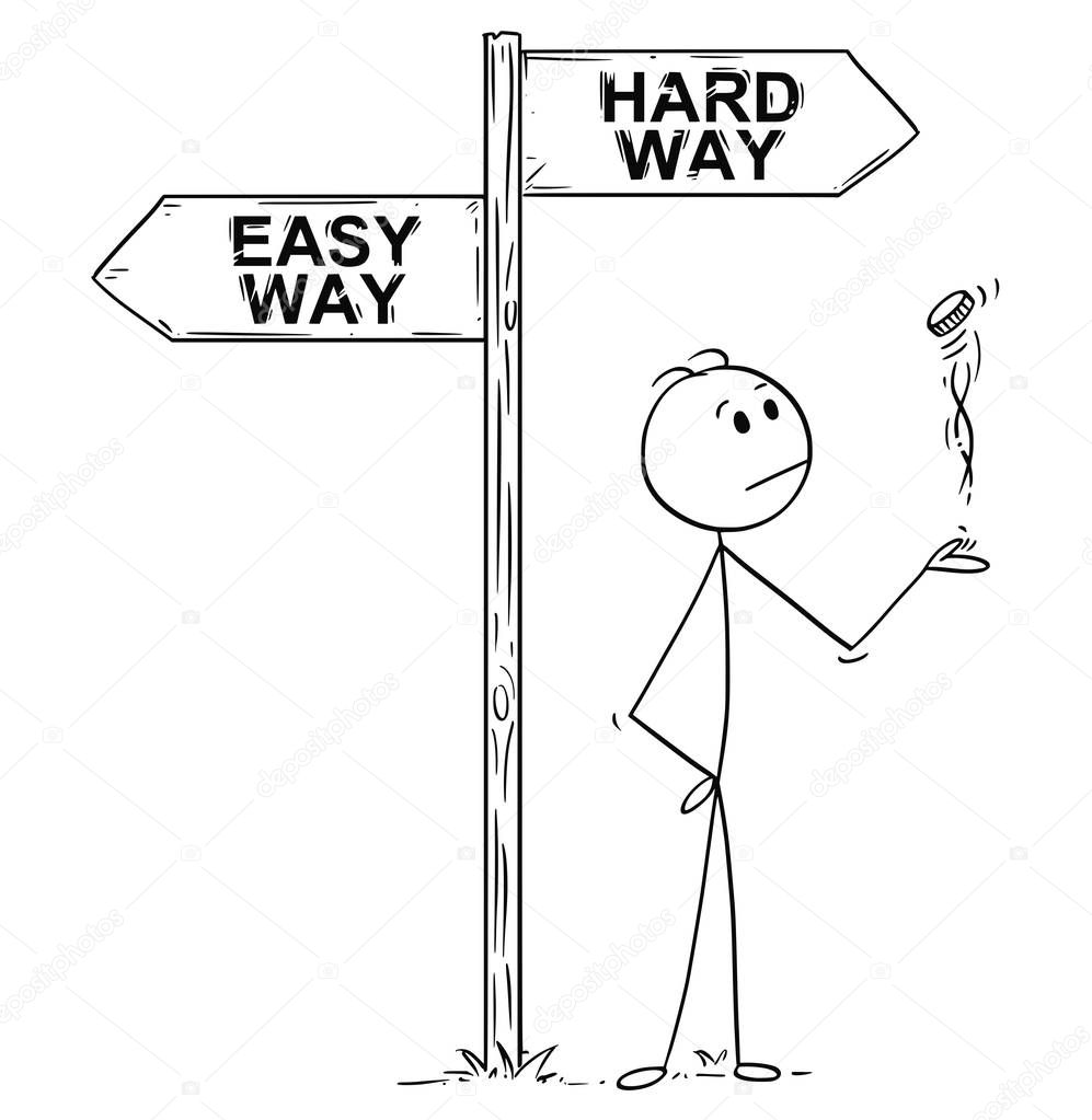 Cartoon of Man or Businessman Making Decision by Flipping a Coin Under Easy or Hard Way Arrows