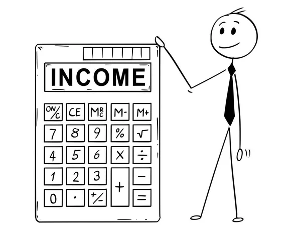 Карикатура на бизнесмена, стоящего с большим электронным калькулятором и текстом доходов — стоковый вектор