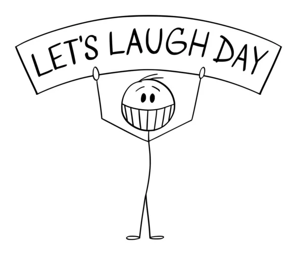 National Lets Laugh Day Vector Ilustración de dibujos animados del hombre sonriente sosteniendo el signo — Vector de stock