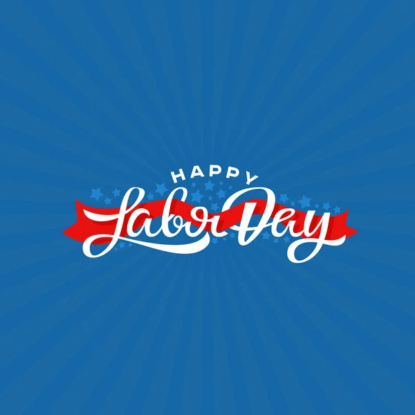 Happy Labor Day lettering vector illustration. National holiday greeting card.