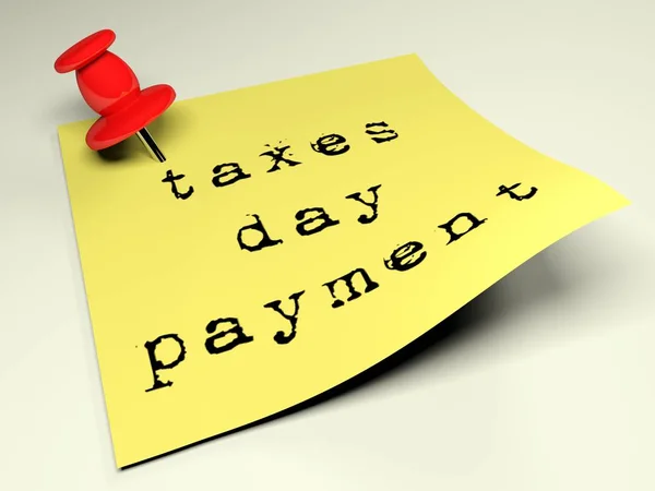A red thumbtack is inserted in a yellow post having the write Taxes day payment, typewritten on it - 3D rendering illustration