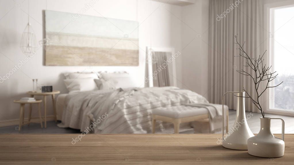Wooden table top or shelf with minimalistic modern vases over blurred minimalist classic bedroom, white interior design