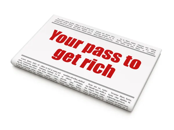 Concetto di finanza: il titolo del giornale Your Pass to Get Rich — Foto Stock