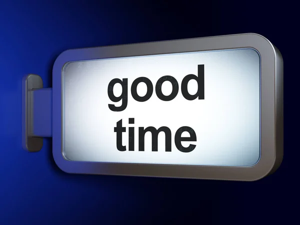 Time concept: Good Time on billboard background — Stock Photo, Image