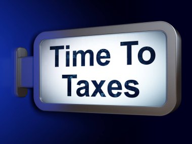 Ekonomi kavramı: zaman için vergi billboard arka plan üzerinde