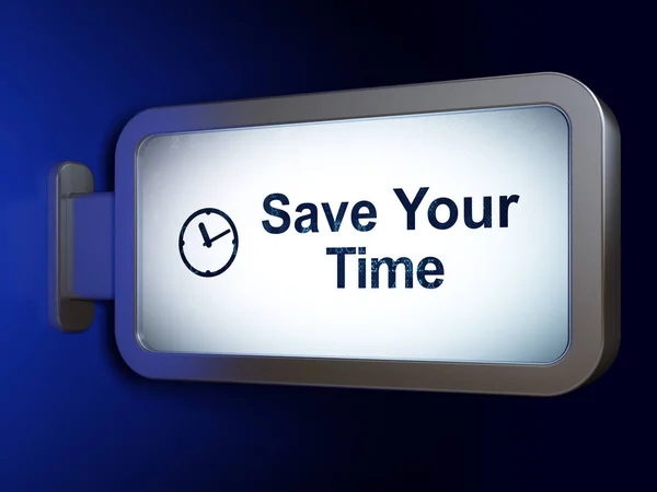 Time concept: Save Your Time and Clock on billboard background — Stock Photo, Image