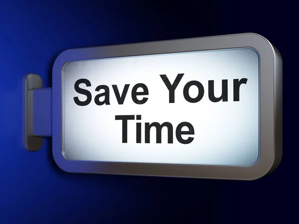 Tijdlijn concept: uw tijd besparen op billboard achtergrond — Stockfoto