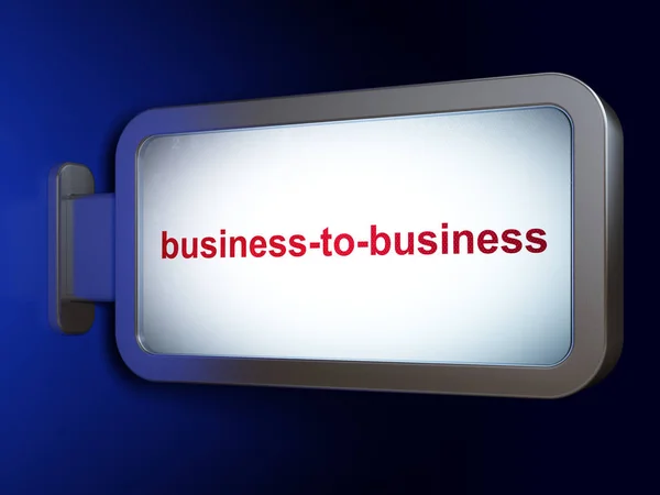 Koncepcja biznesowa: Business-to-business na tle Billboardu — Zdjęcie stockowe