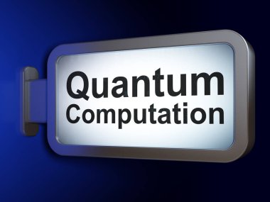 Bilim kavramı: billboard arka plan üzerinde kuantum hesaplama