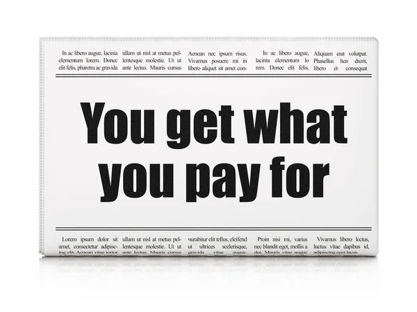 Финансовая концепция: заголовок газеты Вы получаете то, за что платите — стоковое фото