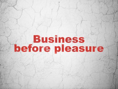 Ekonomi kavramı: duvar arka plan üzerinde zevkten önce iş