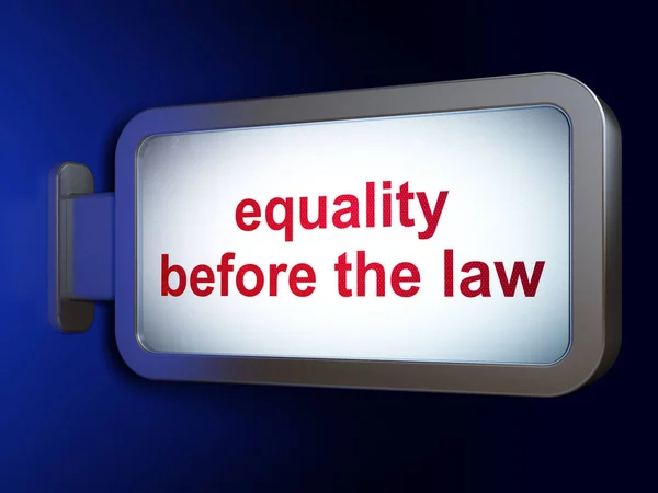 Politics concept: Equality Before The Law on billboard background