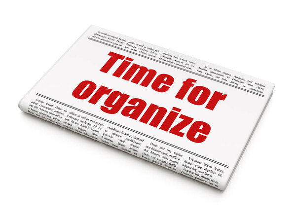 Timeline concept: newspaper headline Time For Organize