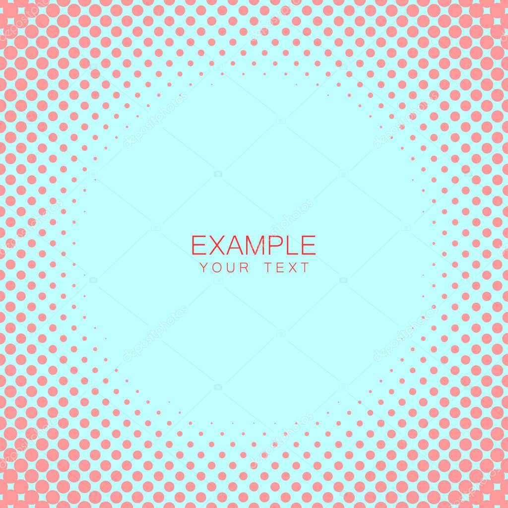 Circle frame halftone abstract background in rose and complement colors for cover, logo, emblem with an example of text in the center