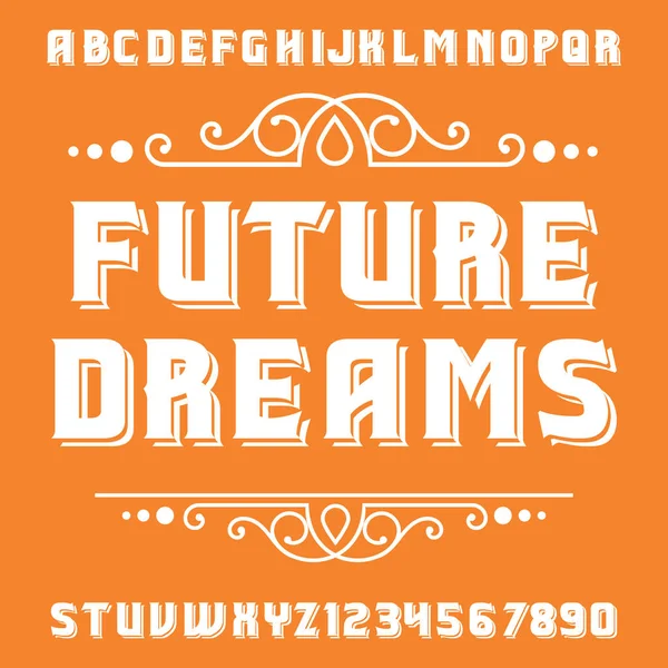 Sueños futuros. Fuente Handcrafted vintage . — Archivo Imágenes Vectoriales