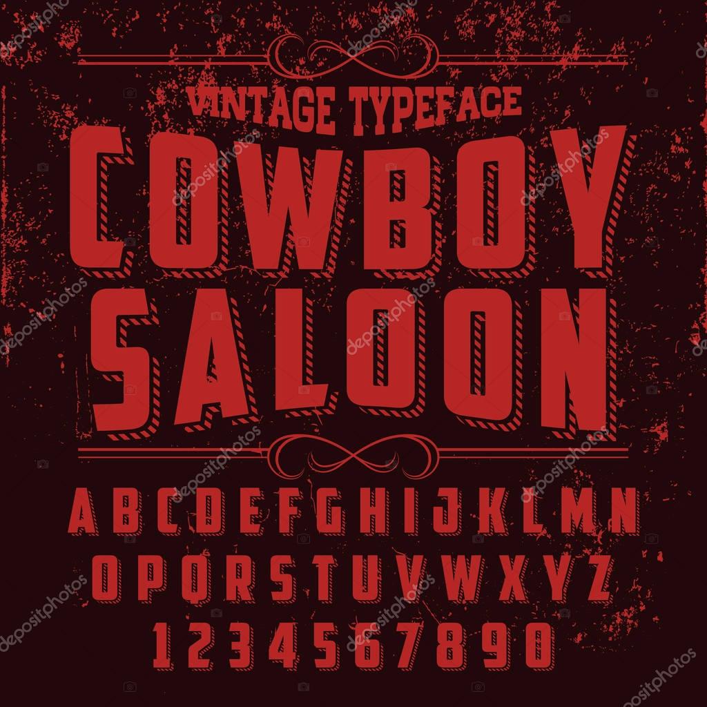 Font. Typeface. Script. Vintage typeface - cowboy saloon - vector font