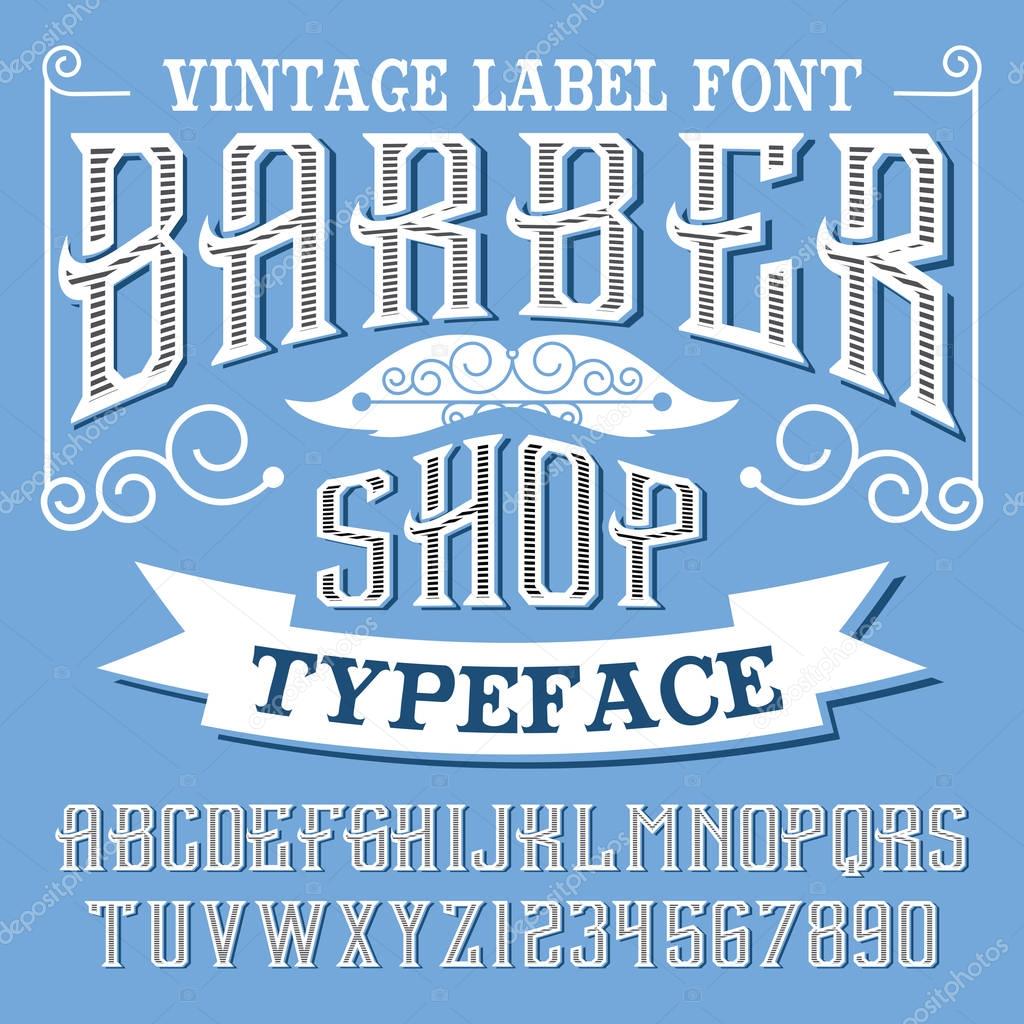 Barber Shop. Handcrafted vintage font. Vector typeface for labels and any type designs.Barber Shop. Handcrafted vintage font. Vector typeface for labels and any type designs.