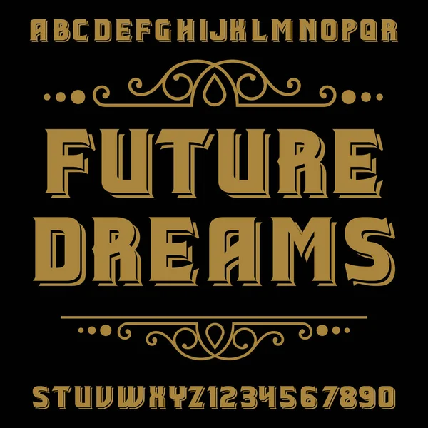 Sueños futuros. Fuente Handcrafted vintage . — Vector de stock