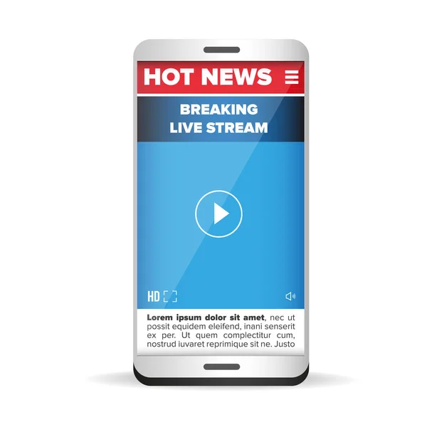 Hot News Live stream smartphone — Stock Vector