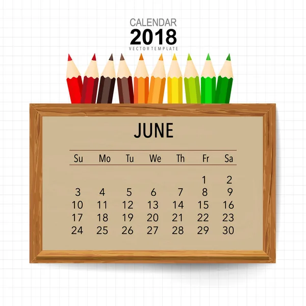 2018 Векторный Дизайн Планировщика Календаря Шаблон Календаря Июнь — стоковый вектор
