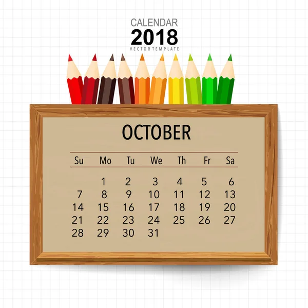 2018 Projektowanie Wektora Kalendarza Szablon Kalendarza Miesięcznego Październik — Wektor stockowy