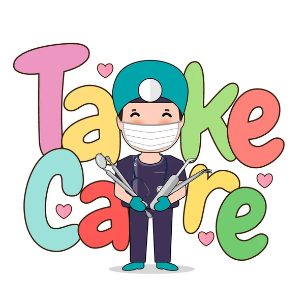Οδοντίατρος Λέξη Take Care Cartoon Χαρακτήρα Οδοντίατρος Σχεδιασμός Ιατρός Εργαζόμενος — Διανυσματικό Αρχείο