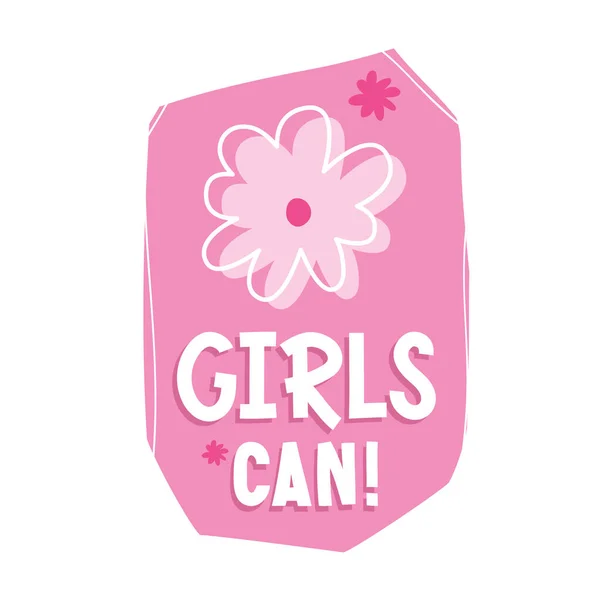 Flower and hand-lettering Girls can on pink label. — Stock Vector