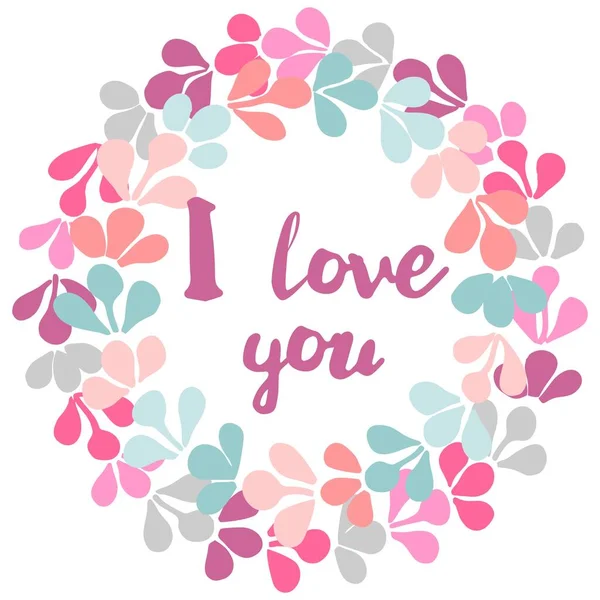 私はあなたを愛しているとパステルの花の花輪テキストバレンタインベクトルカードまたはBoho結婚式のサインは白の背景に隔離 — ストックベクタ