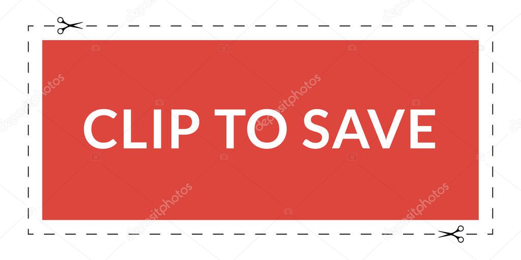 Clip to save. Coupon with a dotted cut line frame