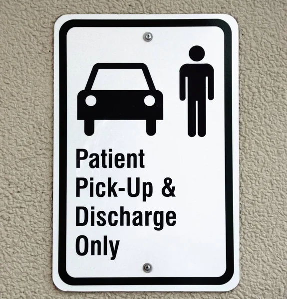 Patient Pick-Up and discharge sign