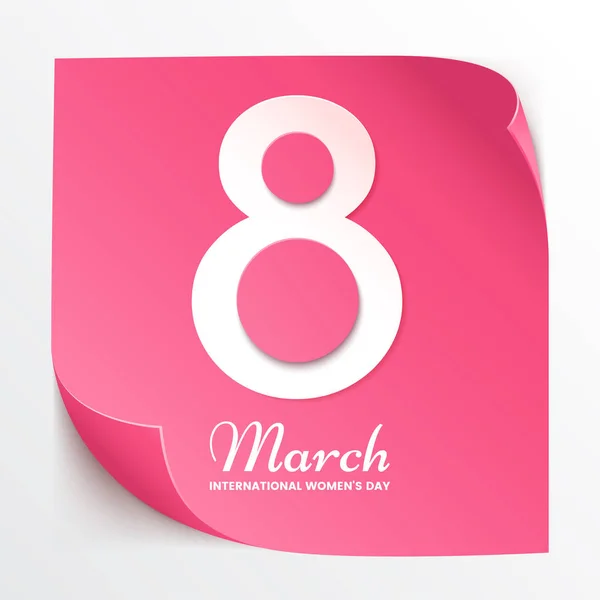 8 March international womens day. Design element for greeting card. Pink paper sticker isolated on white background. Sheet of the calendar with number 8. Vector eps 10. — Stock Vector