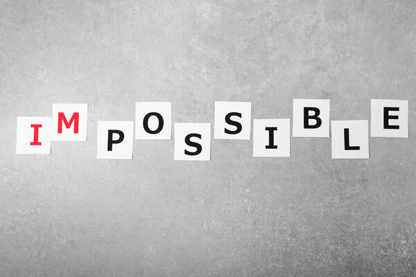 Turning word impossible into possible