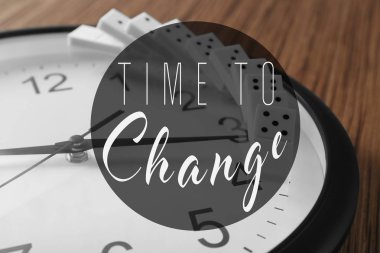 Text TIME TO CHANGE  clipart