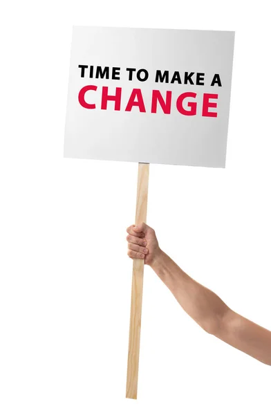 Man holding signboard with text TIME TO MAKE A CHANGE on white background — Stock Photo, Image