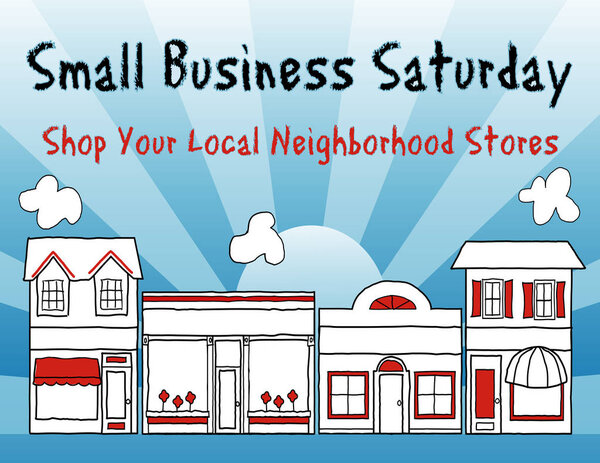 Small Business Saturday, USA, Shop your local neighborhood stores