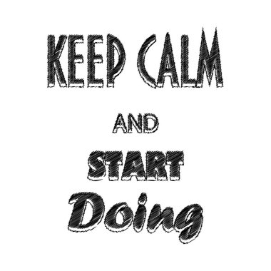 Poster, sakin olun ve yapmaya başlamak. Vektör çizim.