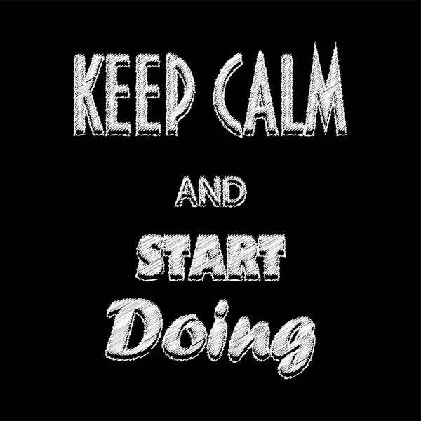 Poster KEEP CALM dan START doing. Ilustrasi vektor . - Stok Vektor