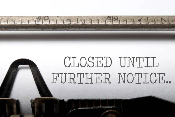 Κλειστό Μέχρι Νεωτέρας Ειδοποίησης Κλείσιμο Τίτλου Γραφομηχανής — Φωτογραφία Αρχείου