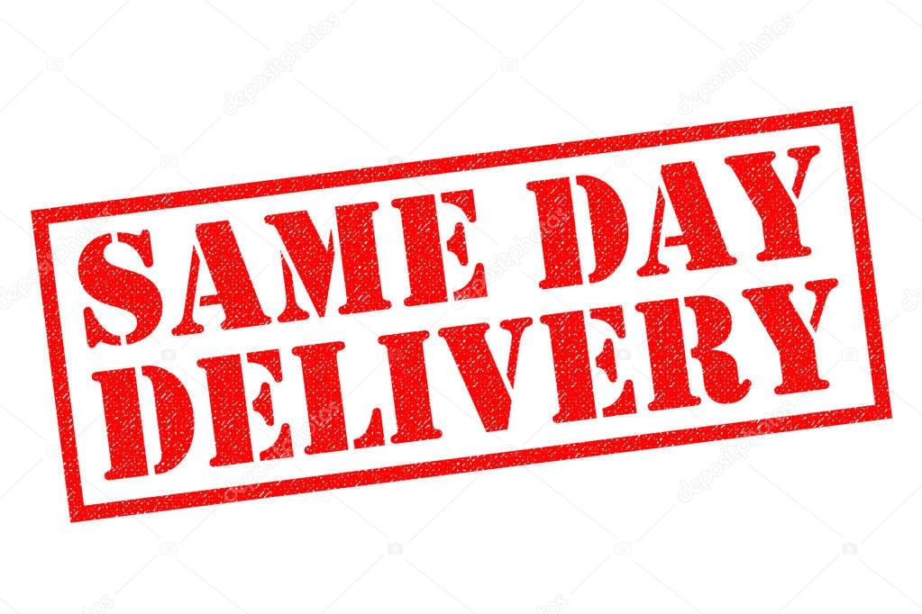 SAME DAY DELIVERY