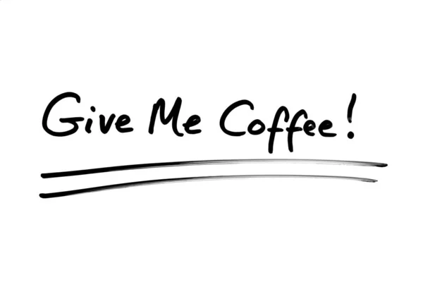Donne-moi du café. ! — Photo