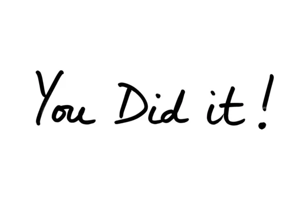 You Did It!