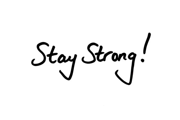 Rimani forte ! — Foto Stock