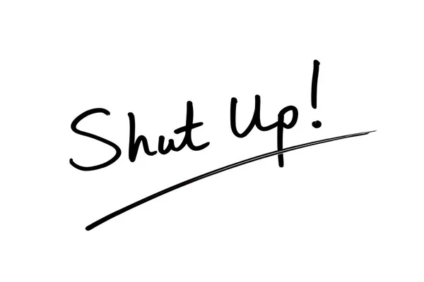 Shut Up! — Stock Photo, Image