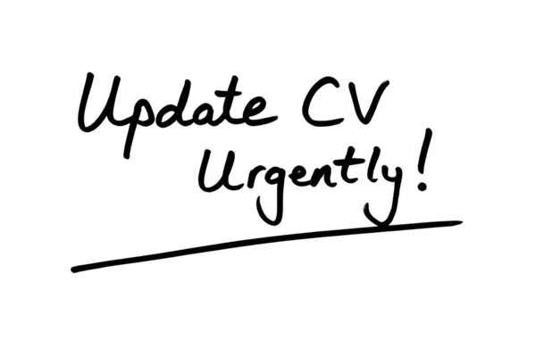 Update CV Urgently — Stock Photo, Image